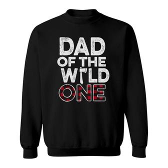 Dad Of The Wild One Lumberjack First Birthday Baby Shower Sweatshirt | Mazezy