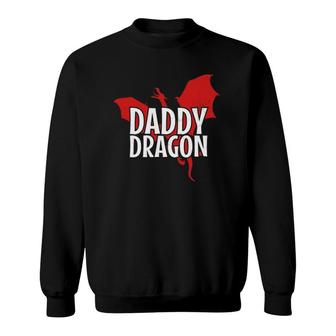 Daddy Dragon Mythical Legendary Creature Father's Day Dad Sweatshirt | Mazezy