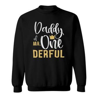 Daddy Of Mr Onederful 1St Birthday First One Derful Matching Sweatshirt | Mazezy UK