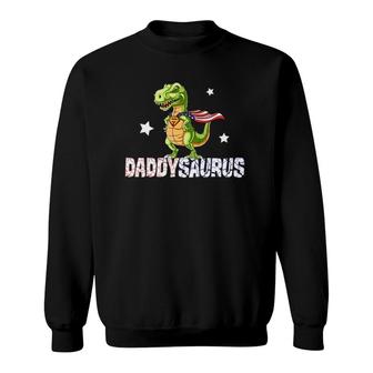 Daddysaurus Hero Dinosaur Dad American Flag Fathers Day Gift Sweatshirt | Mazezy
