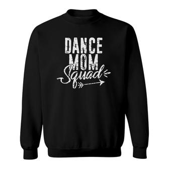 Dance Mom Squad Funny Momlife For Mother Days Gift Sweatshirt | Mazezy UK