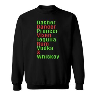 Dasher Dancer Rum Vodka Whiskey Christmas Reindeer Sweatshirt | Mazezy