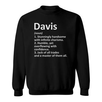 Davis Definition Personalized Name Funny Gift Idea Sweatshirt | Mazezy
