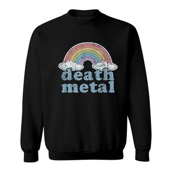 Death Metal Rainbow Funny Retro Vintage Rock Music Metalhead Cute Sweatshirt - Thegiftio