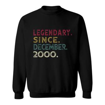 December Legendary Since 2000 21St Birthday Retro Sweatshirt | Mazezy