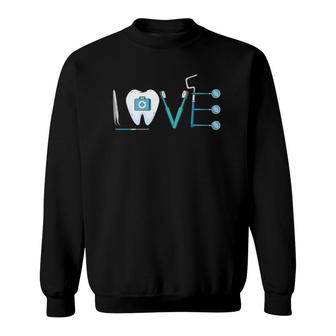 Dental Love Dental Hygienist Dental Hygiene Sweatshirt | Mazezy