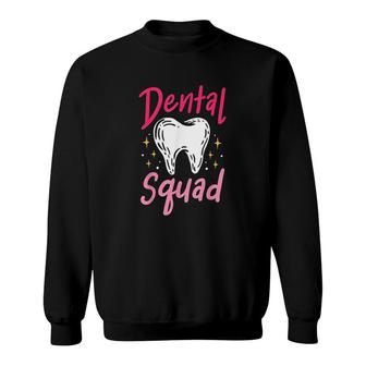 Dental Squad Dentist Sweatshirt | Mazezy