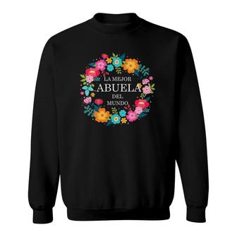 Dia De Las Madres Abuela Dia De Mama Madre Regalo Gift Sweatshirt | Mazezy