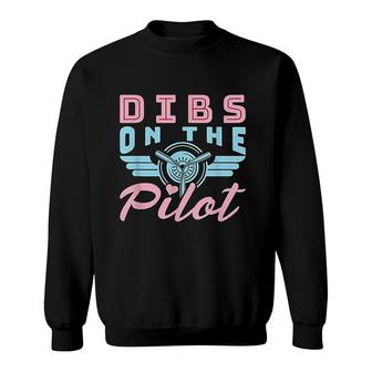 Dibs On The Pilot Airman Wife Sweatshirt | Mazezy