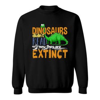 Dinosaur Reading Extinct Dino School Teacher Student Reader Sweatshirt | Mazezy