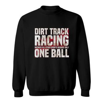 Dirt Track Racing Funny Race Gear Gifts Gear Sprint Car Sweatshirt - Thegiftio