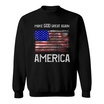 Distressed Make God Great Again American Flag Christian Sweatshirt - Thegiftio UK
