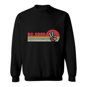 Do Good Retro Style Mindfulness Sweatshirt | Mazezy