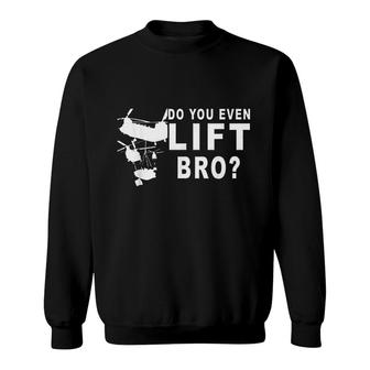 Do You Even Lift Bro Sweatshirt | Mazezy
