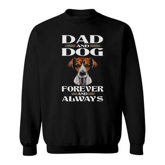 Dog Dogdad Forever And Always 53 Paws Sweatshirt | Mazezy