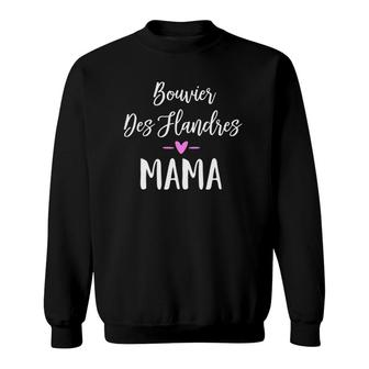 Dog Lover Gift Women And Girls - Bouvier Des Flandres Mama Sweatshirt | Mazezy