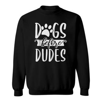 Dogs Before Dudes - Dog Mom Mother Owner Single Funny Gift Zip Sweatshirt | Mazezy