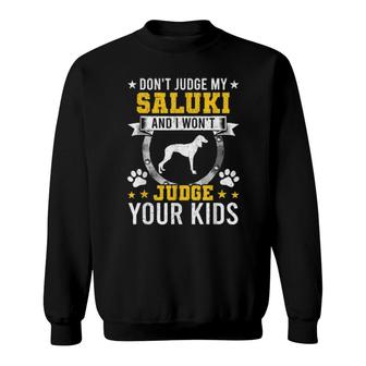 Don't Judge My Saluki Dog Owner Sweatshirt | Mazezy