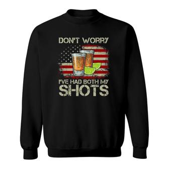 Don't Worry I've Had Both My Shots American Flag 4Th Of July Sweatshirt | Mazezy DE