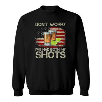 Don't Worry I've Had Both My Shots American Flag 4Th Of July Sweatshirt | Mazezy AU