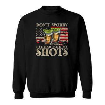Don't Worry I've Had Both My Shots Funny Two Shots Tequila Sweatshirt | Mazezy