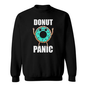 Donut Panic Funny Donuts Sweatshirt | Mazezy