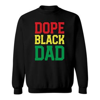Dope Black Dad Black Pride S For Men Blessed Dad Gift Sweatshirt | Mazezy