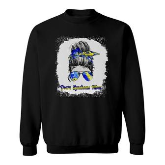 Down Syndrome Awareness Day - Down Syndrome Mom Bleached Sweatshirt