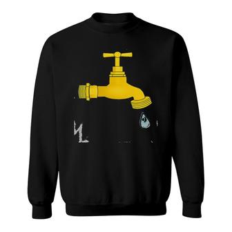 Dripping Faucet Leaky Faucet Drip Plumber Gift Sweatshirt | Mazezy