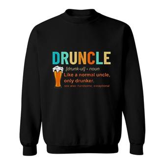 Druncle Definition Uncle Sweatshirt | Mazezy