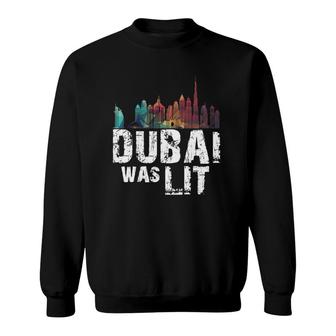 Dubai Was Lit Skyline For Holidays In Dubai Sweatshirt | Mazezy
