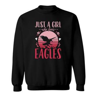 Eagle Birds Just A Girl Who Loves Eagles Retro Sweatshirt | Mazezy