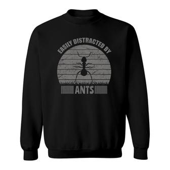 Easily Distracted By Ants Vintage Distressed Funny Ant Lover Sweatshirt | Mazezy CA