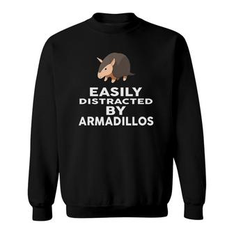 Easily Distracted By Armadillos Funny Armadillo Sweatshirt | Mazezy AU