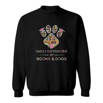 Easily Distracted By Books And Dogs Lover Paw Books Sweatshirt - Thegiftio UK