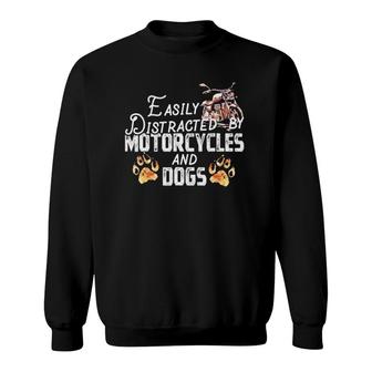 Easily Distracted By Motorcycles And Dogscute Lover Sweatshirt | Mazezy