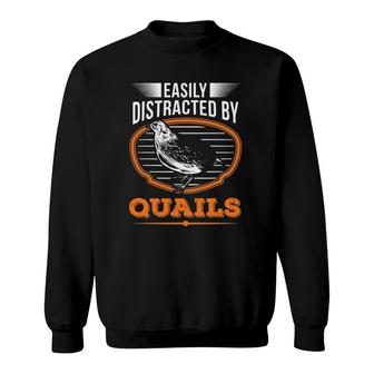 Easily Distracted By Quails Lovers Gift Sweatshirt | Mazezy