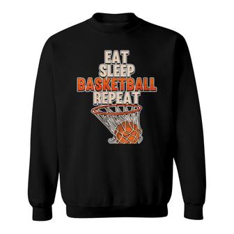 Eat Sleep Basketball Repeat Sports Coach Player Team Sweatshirt | Mazezy