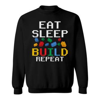 Eat Sleep Build Repeat Building Blocks Bricks Master Builder Sweatshirt - Thegiftio UK