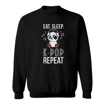 Eat Sleep Kpop Repeat Teens Panda Kpop Quote Gift Sweatshirt | Mazezy