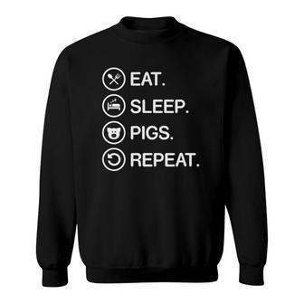Eat Sleep Pigs Repeat Funny Pig Lover Whisperer Gift Sweatshirt | Mazezy