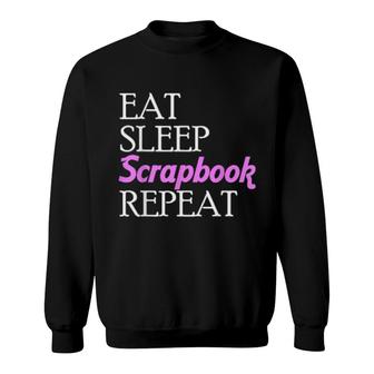Eat Sleep Scrapbooking Scrapbook Scrapbooker Crops Aufkleber Sweatshirt | Mazezy