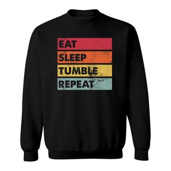 Eat Sleep Tumble Repeat Funny Tumbling Gymnast Gift Sweatshirt | Mazezy