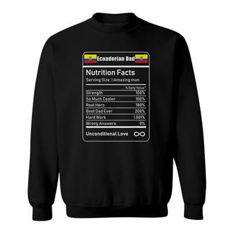 Ecuadorian Dad Nutrition Facts Gift Sweatshirt | Mazezy