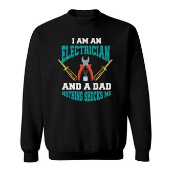 Electrician Dad Funny Electrician Father Gift Sweatshirt | Mazezy