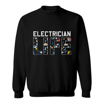 Electrician Life Electrical Worker Lineman Craftsman Energy Sweatshirt | Mazezy