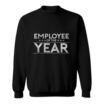 Employee Of The Year Funny For Staff Appreciation Sweatshirt - Thegiftio UK