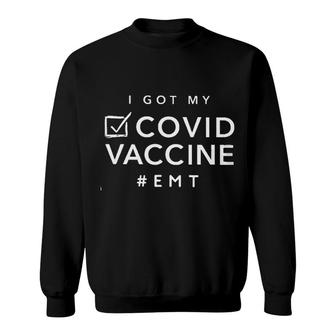 Emt Got Vaccinated Sweatshirt | Mazezy