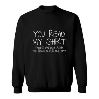 Enough Social Interaction Sweatshirt | Mazezy
