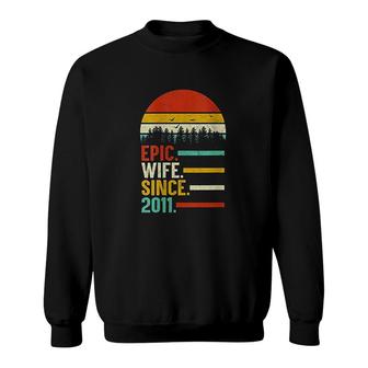 Epic Wife Since 2011 10th Wedding Anniversary Gift For Her Sweatshirt - Thegiftio